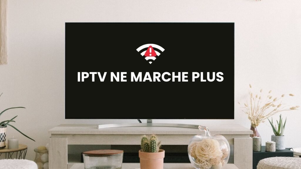 Salon avec télévision affichant un message d’erreur indiquant que l’IPTV ne fonctionne plus en wifi
