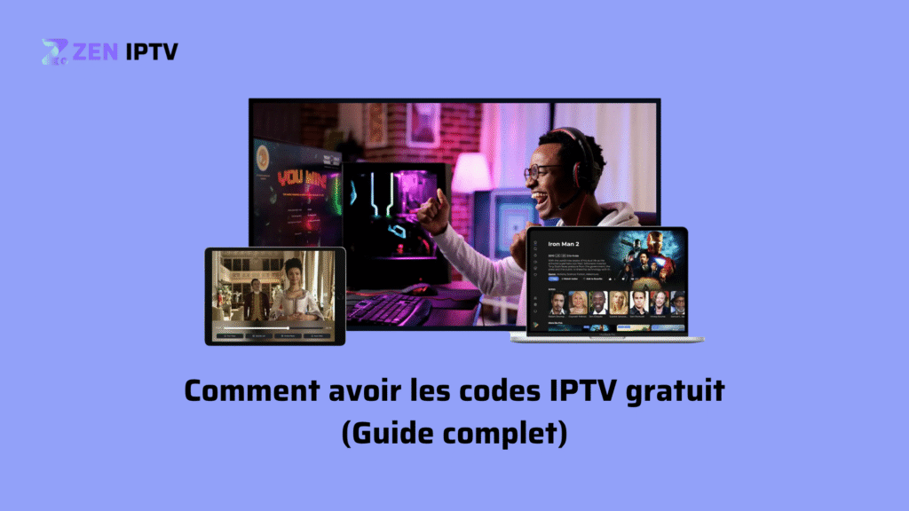 Comment avoir les codes IPTV gratuits en France