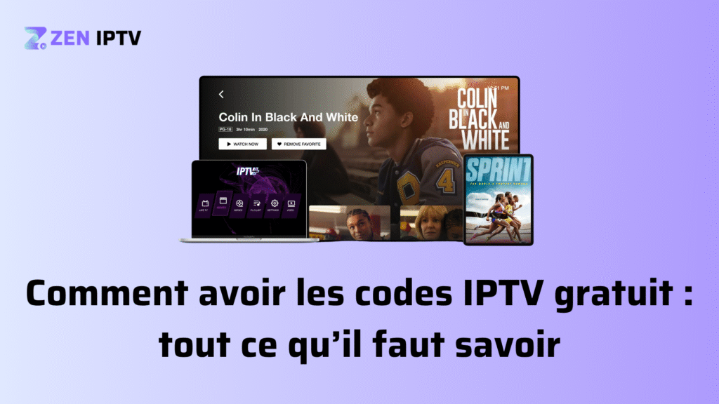 Comment avoir les codes IPTV gratuits